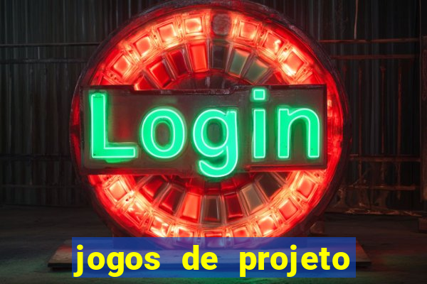 jogos de projeto de vida